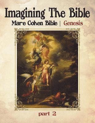 Imagining The Bible - Genesis: Mar-e Cohen Bible 1