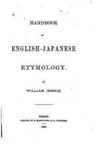 William Imbrie - Handbook of English-Japanese Etymology, Häftad