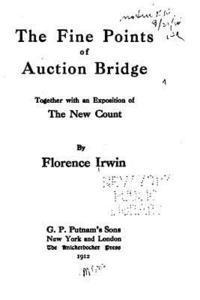 The Fine Points of Auction Bridge 1