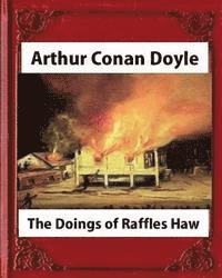 bokomslag The Doings of Raffles Haw (1892), by Arthur Conan Doyle (novel)