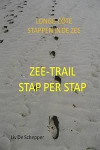 bokomslag zee-trail stap per stap: stappen in de zee, longe-côte