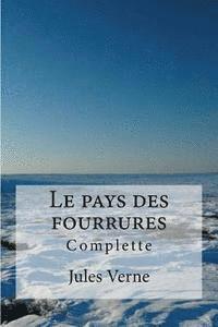 Le pays des fourrures 1