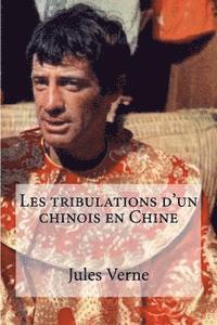 Les tribulations d'un chinois en Chine 1