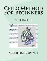 bokomslag Cello Method For Beginners: Volume 1