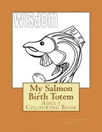 bokomslag My Salmon Birth Totem