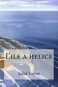 bokomslag L'ile a helice