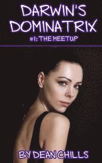 Darwin's Dominatrix I: The Meetup 1