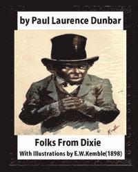 bokomslag Folks From Dixie(1898), by Paul Laurence Dunbar and E. W. Kemble: Edward W. Kemble(January 18,1861 - September 19,1933)