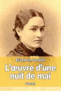 L'oeuvre d'une nuit de mai 1