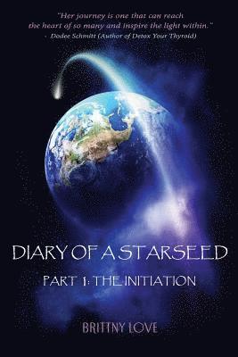 Brittny Love - Diary of a Starseed, Häftad