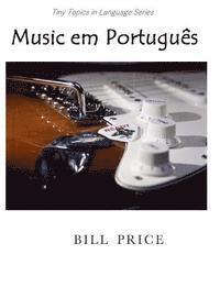 bokomslag Music em Portugues: A Guide to Music Vocabulary in Portuguese