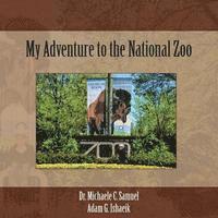 bokomslag My Adventure to the National Zoo