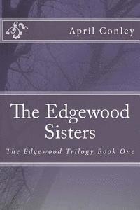 bokomslag The Edgewood Sisters