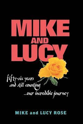 Mike and Lucy: Our Incredible Journey 1
