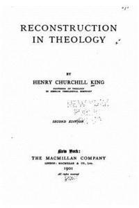 Henry Churchill King - Reconstruction in theology, Häftad