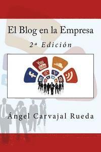 bokomslag El Blog en la Empresa: 2a Edición