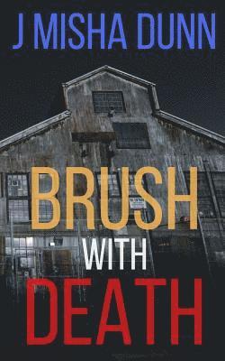 Brush with Death 1