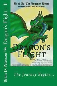 Dragon's Flight - I: The Journey Home - With B&W Map 1