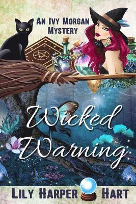 Lily Harper Hart - Wicked Warning, Häftad