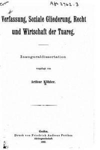 bokomslag Verfassung, soziale gliederung, recht und wirtschaft der Tuareg