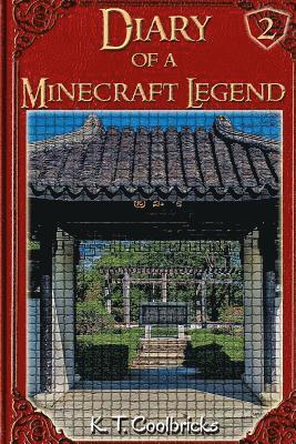 Diary of a Minecraft Legend: Book 2 1