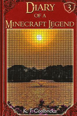 bokomslag Diary of a Minecraft Legend: Book 3