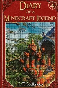 bokomslag Diary of a Minecraft Legend: Book 4