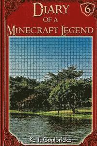 bokomslag Diary of a Minecraft Legend: Book 6