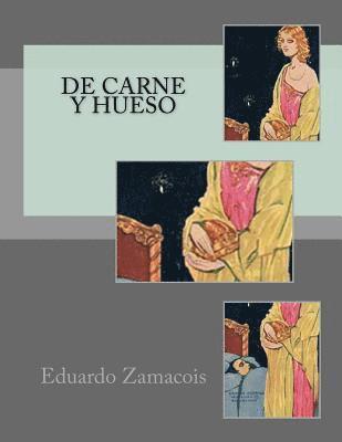 De Carne Y Hueso 1