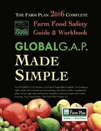 bokomslag GLOBALG.A.P. Made Simple: Farm Food Safety that Works for You