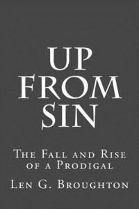 bokomslag Up From Sin: The Fall and Rise of a Prodigal