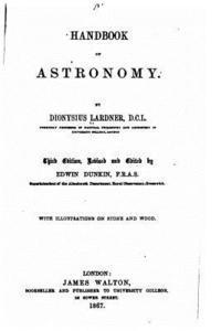 Dionysius Lardner - Handbook of Astronomy, Häftad