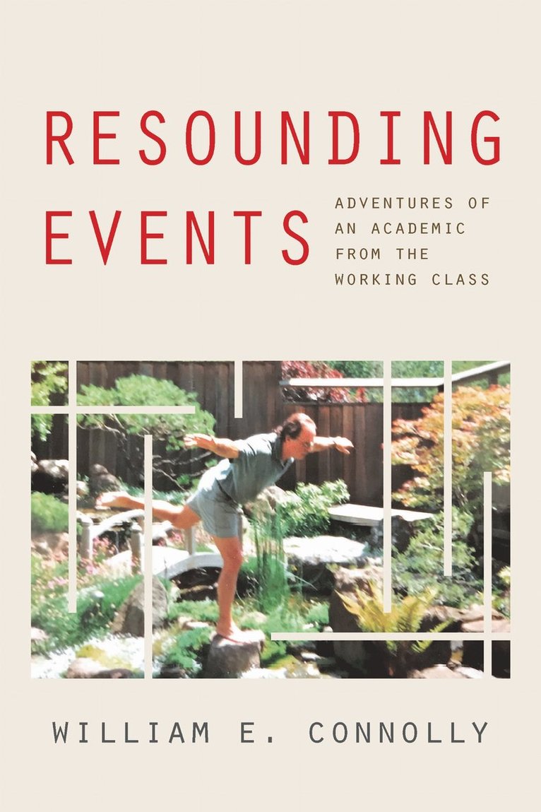 William E. Connolly, William E Connolly - Resounding Events, Häftad