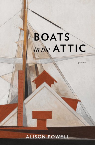 Alison Powell - Boats in the Attic, Häftad
