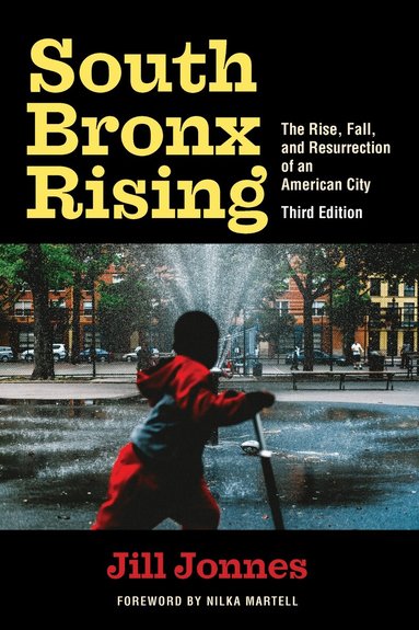 Jill Jonnes - South Bronx Rising, Häftad