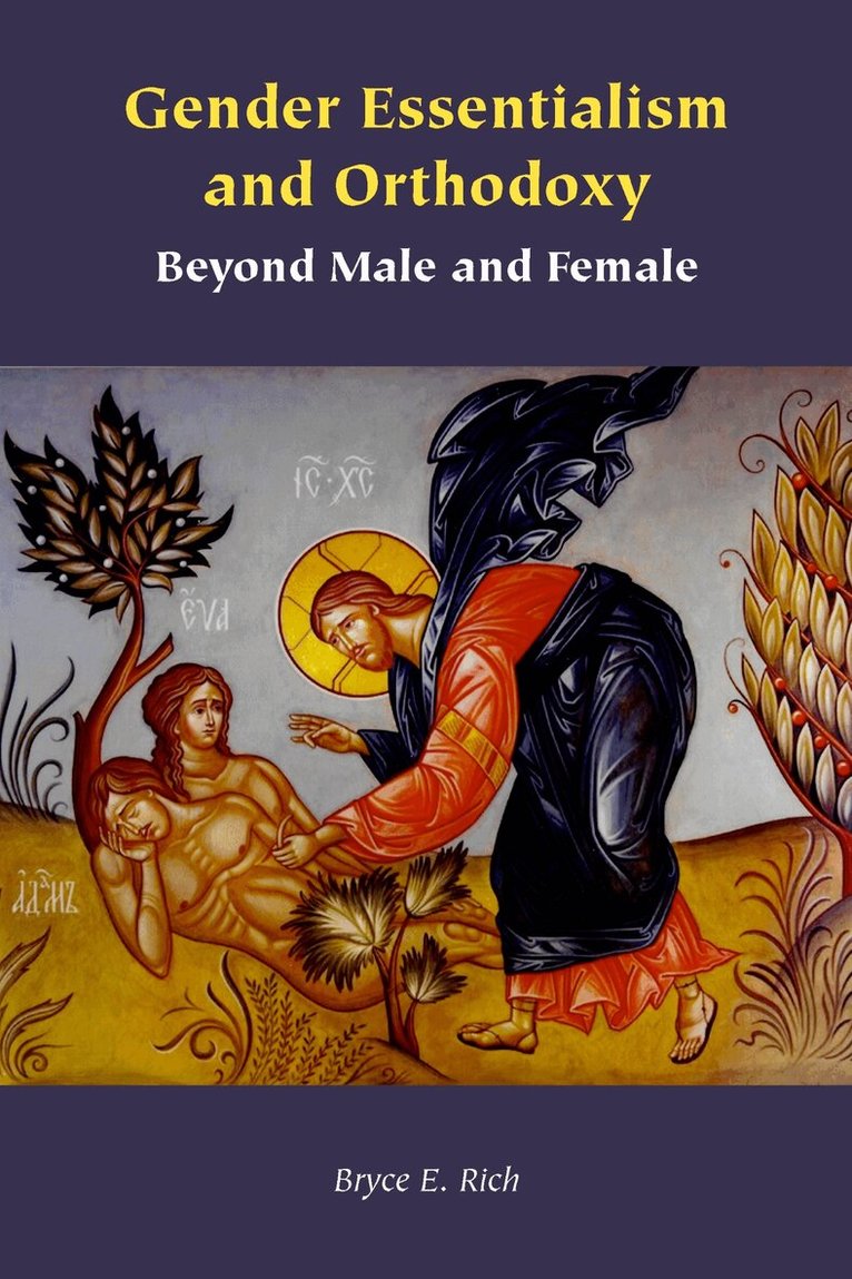 Bryce E. Rich - Gender Essentialism and Orthodoxy, Inbunden