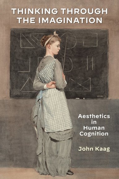 John Kaag - Thinking Through the Imagination, Häftad