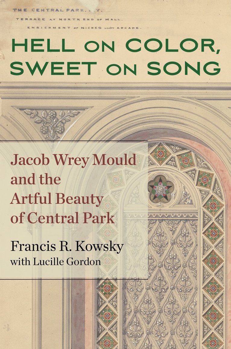 Francis R. Kowsky, Francis R Kowsky - Hell on Color, Sweet on Song, Inbunden