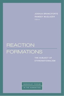 Joshua Branciforte, Ramsey McGlazer - Reaction Formations, Inbunden