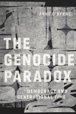 Anne O'Byrne - Genocide Paradox, Häftad