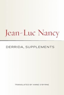 Jean-Luc Nancy - Derrida, Supplements, Inbunden