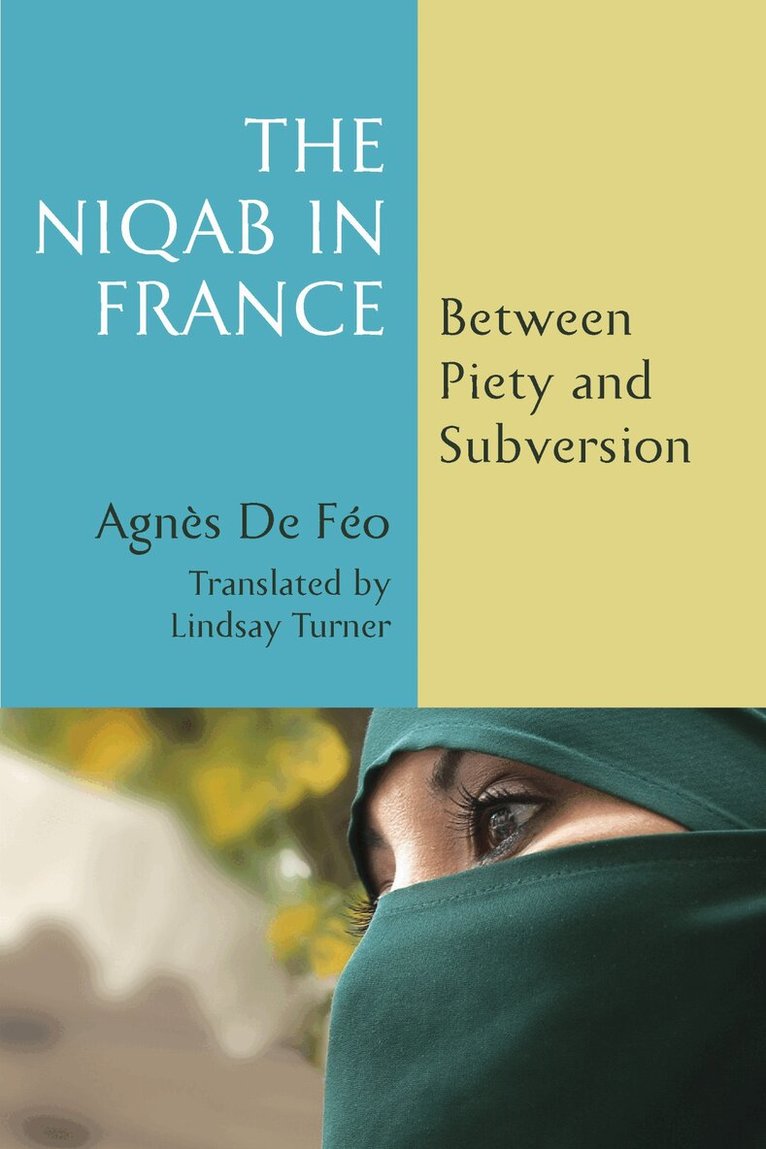 Agnès De Féo - Niqab in France, Inbunden