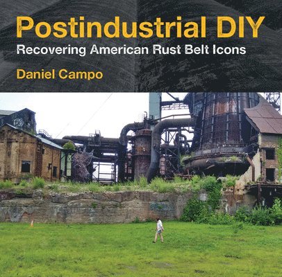 Postindustrial DIY 1