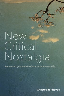 bokomslag New Critical Nostalgia
