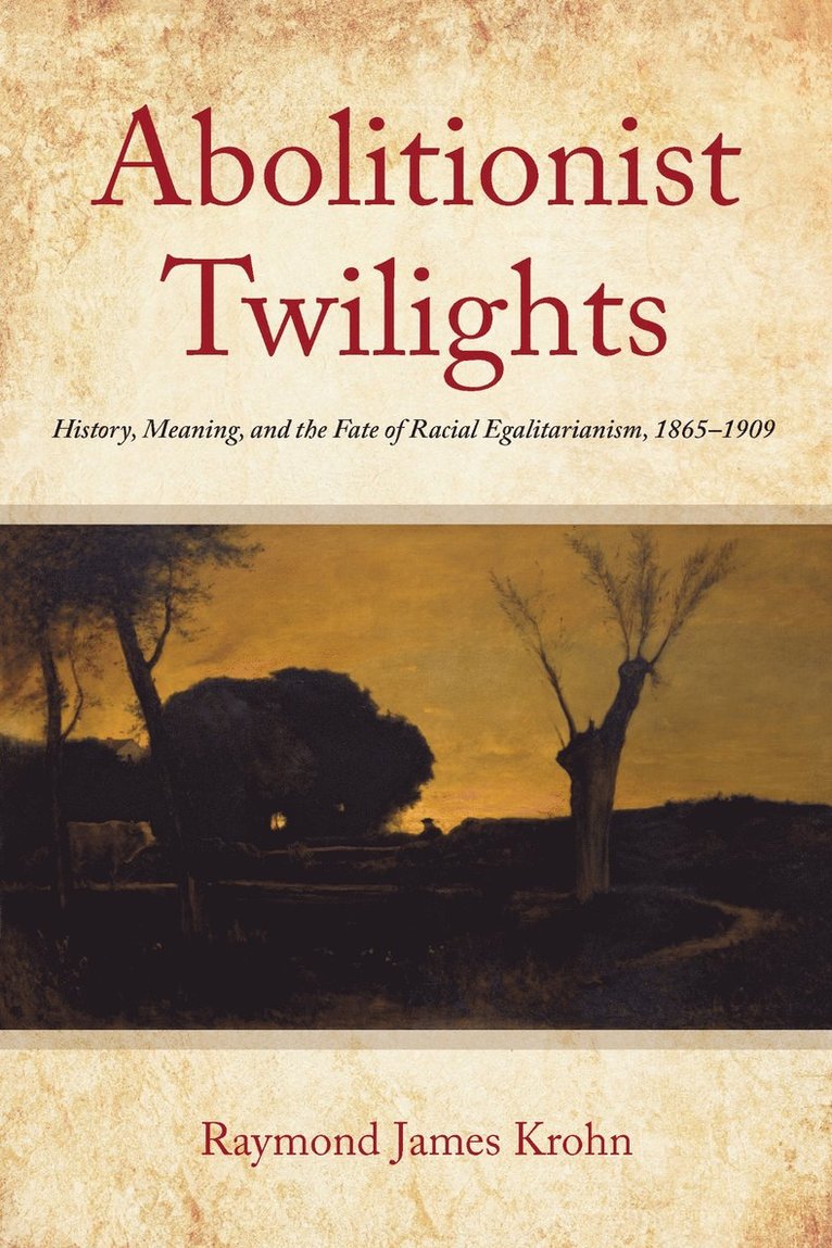 Raymond James Krohn - Abolitionist Twilights, Häftad