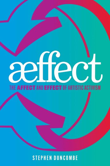 Stephen Duncombe - Aeffect, Inbunden