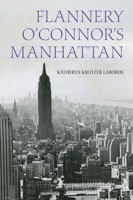 Flannery O'Connor's Manhattan 1