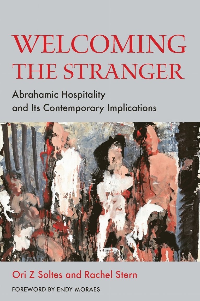 Ori Z Soltes, Rachel Stern, Ori Z. Soltes - Welcoming the Stranger, Häftad