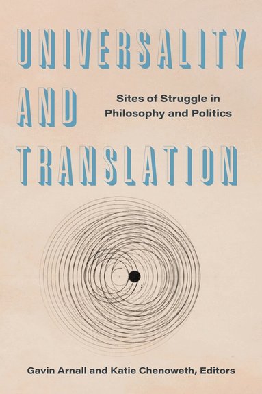 Gavin Arnall, Katie Chenoweth - Universality and Translation, Häftad