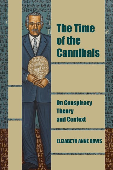 Elizabeth Anne Davis - Time of the Cannibals, Häftad